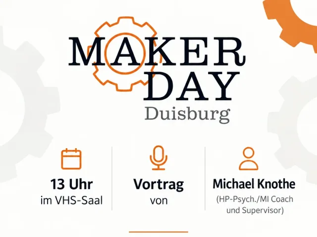 Plakat Maker Day Duisburg: Vortrag von Michael Knothe, 13 Uhr im VHS-Saal